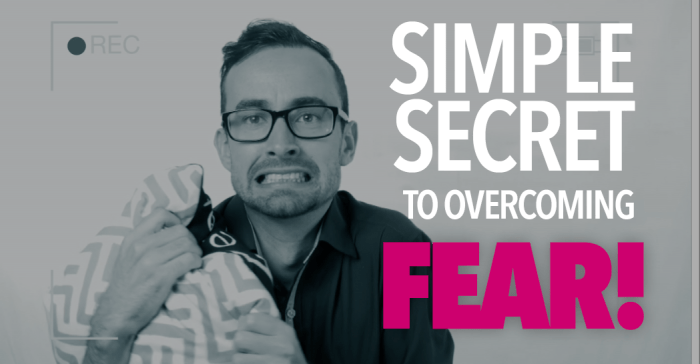 Overcoming fear