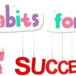 Daily habits for success